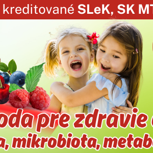 Príroda pre zdravie detí: imunita, mikrobiota, metabolizmus (okt)